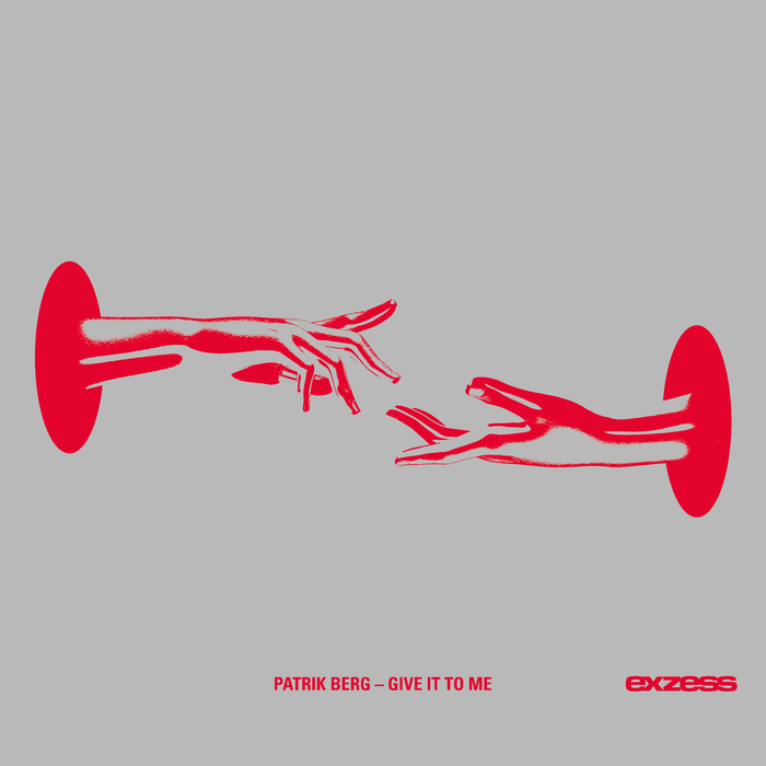 Patrik Berg — Give It To Me